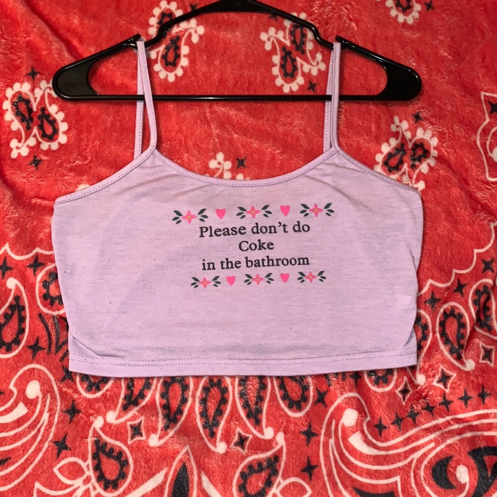 Please don’t do coke in the bathroom baby tank